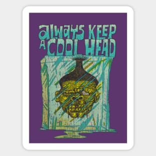Always Keep a Cool Head 1968 Sticker